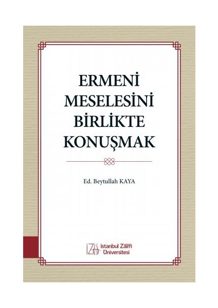 Ermeni Meselesini Birlikte Konuşmak