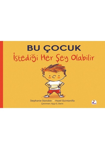Bu Çocuk Istediği Her Şey Olabilir