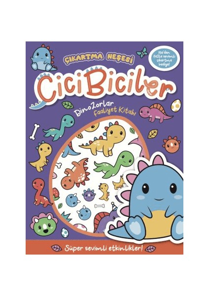Cicibiciler Dinozorlar Faaliyet Kitabı
