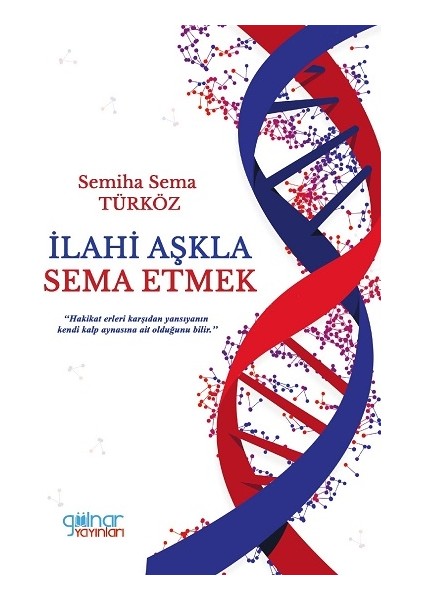 Ilahi Aşkla Sema Etmek