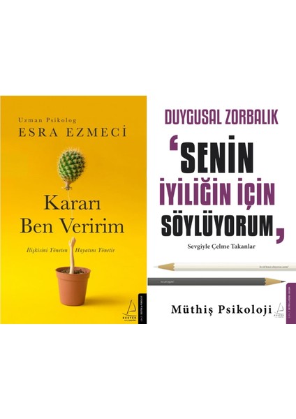 Kararı Ben Veririm ve Duygusal Zorbalık Senin Iyiliğin Için Söylüyorum