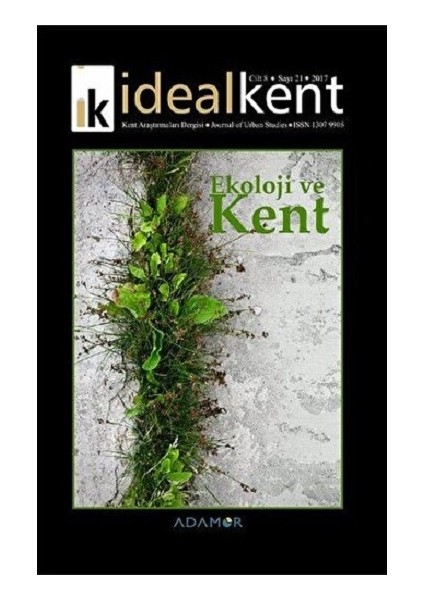 Ideal Kent - Kent Araştırmaları Dergisi Sayı: 21