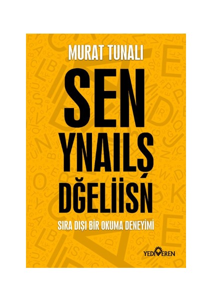 Sen Yanlış Değilsin