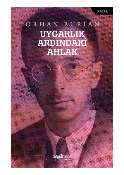 Uygarlık Ardındaki Ahlak