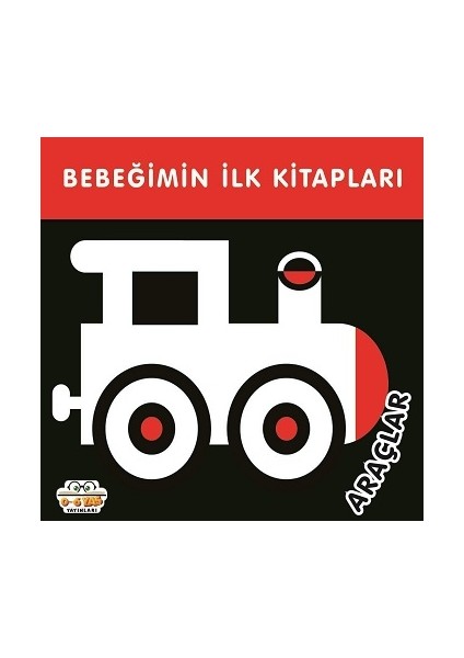 Bebeğimin Ilk Kitapları - Araçlar (Sıvama Cilt)