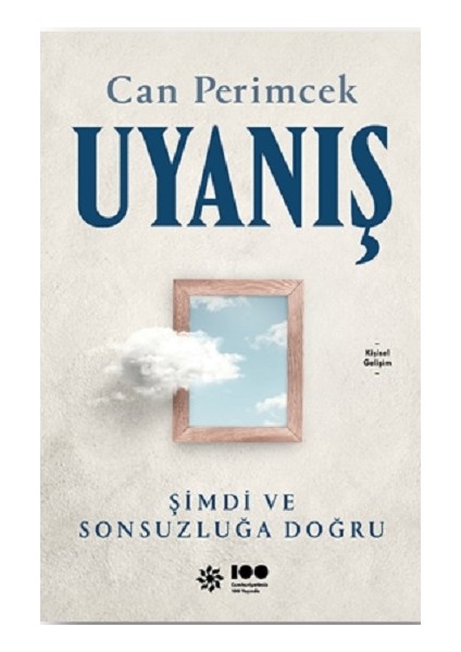 Uyanış: Şimdi ve Sonsuzluğa Doğru