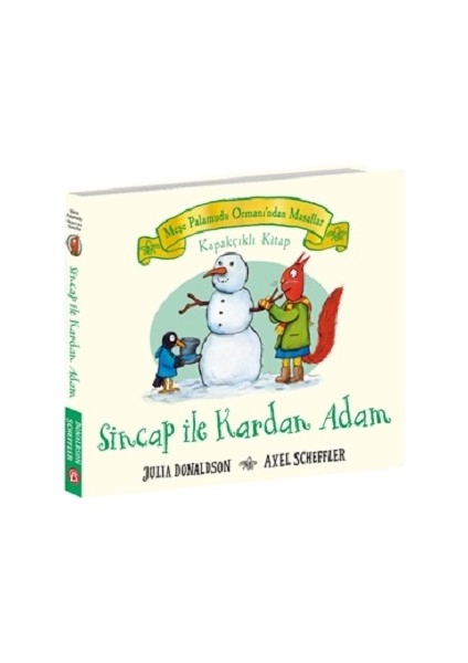 Meşe Palamudu Ormanı’ndan Masallar – Sincap ile Kardan Adam – Kapakçıklı Kitap