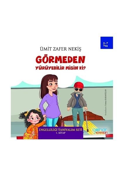Görmeden Yürüyebilir Misin Ki?