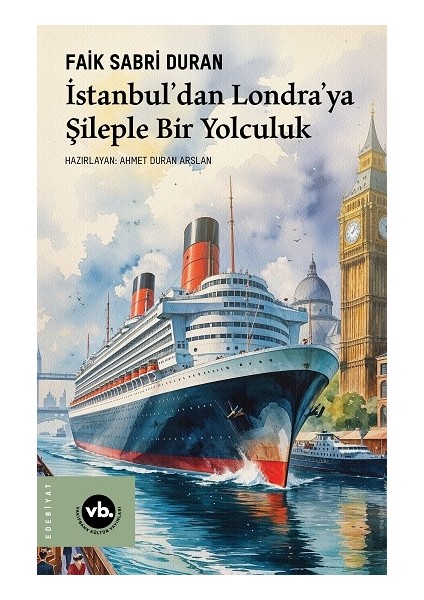 Istanbul’dan Londra’ya Şileple Bir Yolculuk