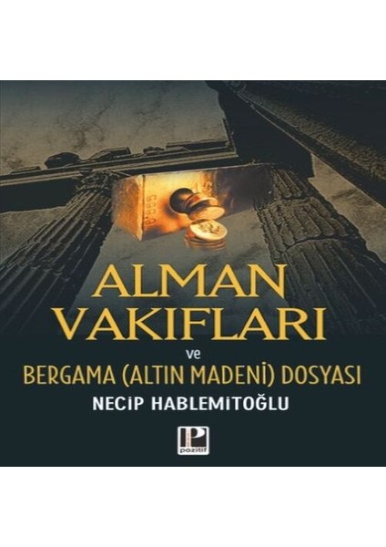 Alman Vakıfları / Bergama Dosyası