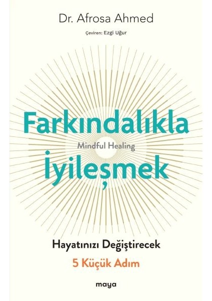 Farkındalıkla Iyileşmek