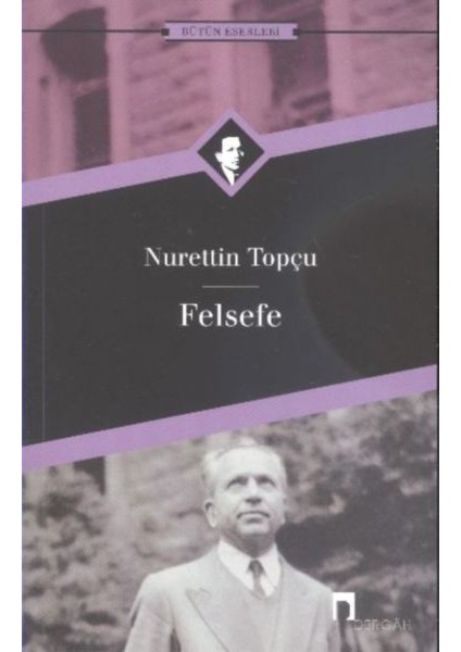 Felsefe Bütün Eserleri-18
