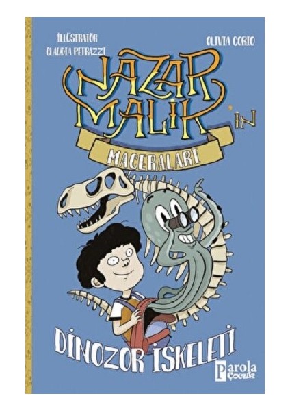 Nazar Malik’in Maceraları - Dinozor Iskeleti