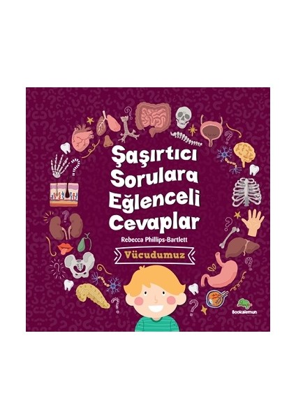 Şaşırtıcı Sorulara Eğenceli Cevaplar –vücudumuz