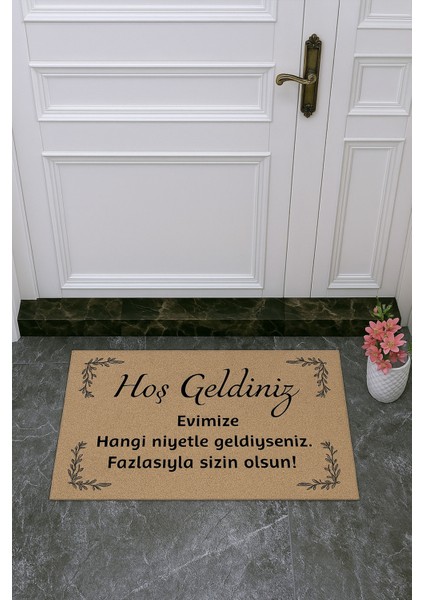 Evimize Hangi Niyetle Geldiysen Fazlasıyla Senin Olsun Yazılı Kapı Paspası Niyet Paspası