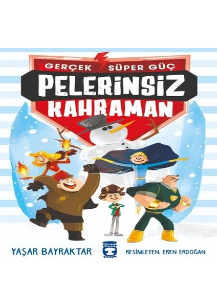 Pelerinsiz Kahraman - Gerçek Süper Güç