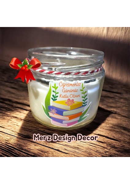 Öğretmenler Günü Kişiye Özel Sürpriz Mesajlı %100 Doğal Vegan Soya Wax Kavanoz Mum modelleri