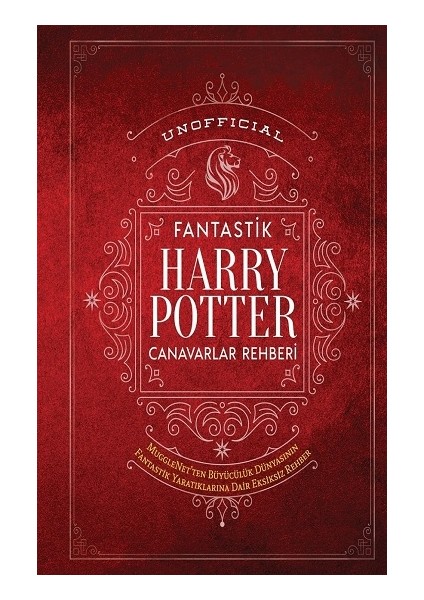 Harry Potter Fantastik Canavaralr Rehberi (Ciltli)