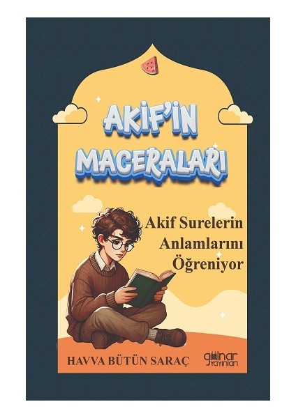 Akif'in Maceraları - Akif Surelerin Anlamlarını Öğreniyor