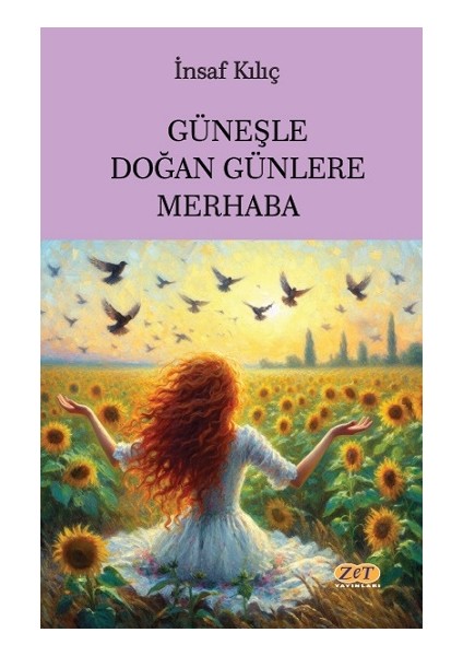 Güneşle Doğan Günlere Merhaba