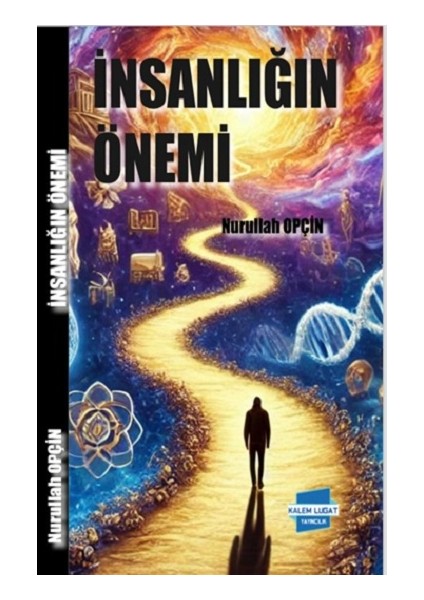 Insanlığın Önemi