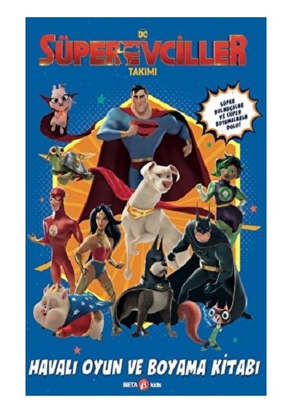 Dc Süper Evciller Takımı - Havalı Oyun ve Boyama Kitabı