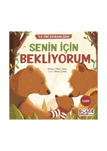 Senin Için Bekliyorum - Ilk Dini Kavramlarım (Sabır)