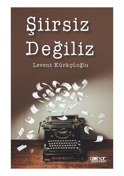 Şiirsiz Değiliz
