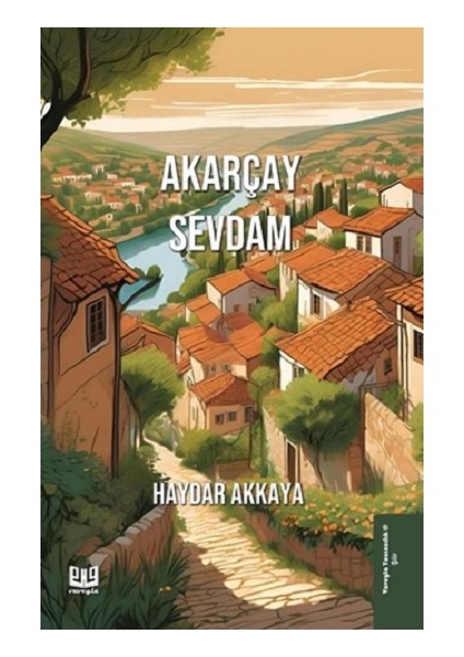 Akarçay Sevdam