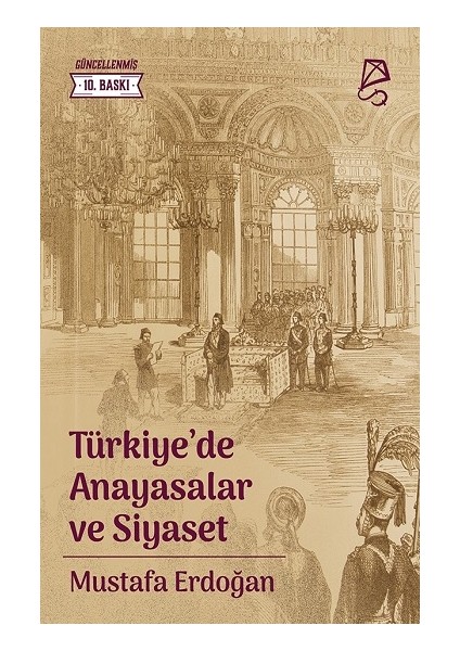 Türkiye’de Anayasalar ve Siyaset