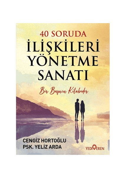 40 Soruda Ilişkileri Yönetme Sanatı