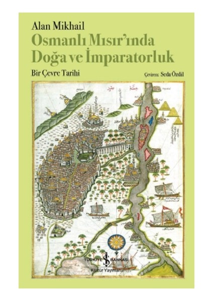 Osmanlı Mısır'ında Doğa ve Imparatorluk