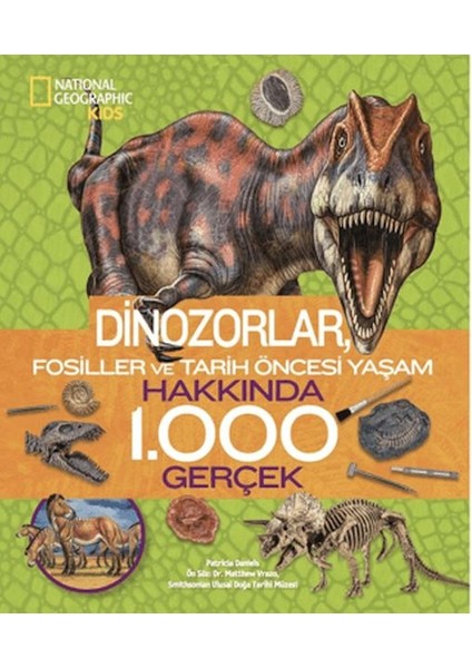 National Geographic Kids - Dinozorlar Hakkında 1000 Gerçek