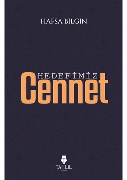 Hedefimiz Cennet