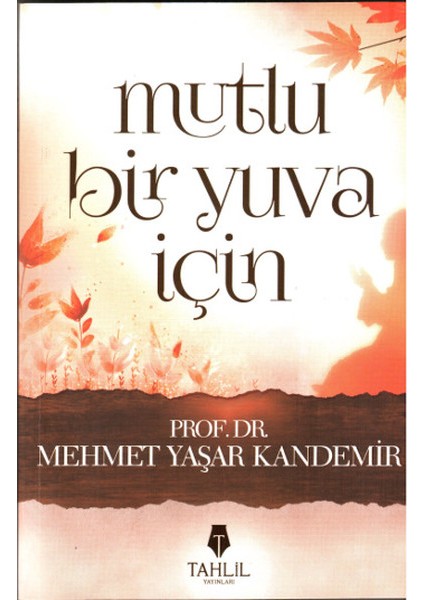 Mutlu Bir Yuva Için
