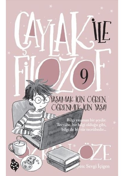 Çaylak ile Filozof 9 - Yaşamak Için Öğren, Öğrenmek Için Yaşa!