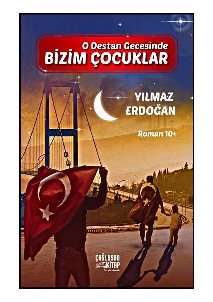 O Destan Gecesinde Bizim Çocuklar