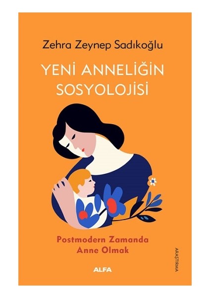 Yeni Anneliğin Sosyolojisi