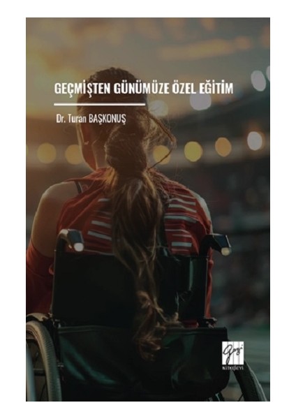 Geçmişten Günümüze Özel Eğitim