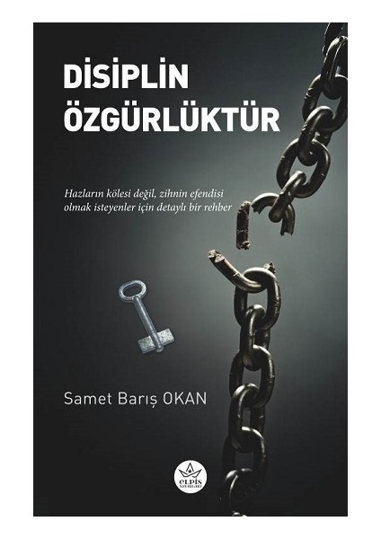 Disiplin Özgürlüktür