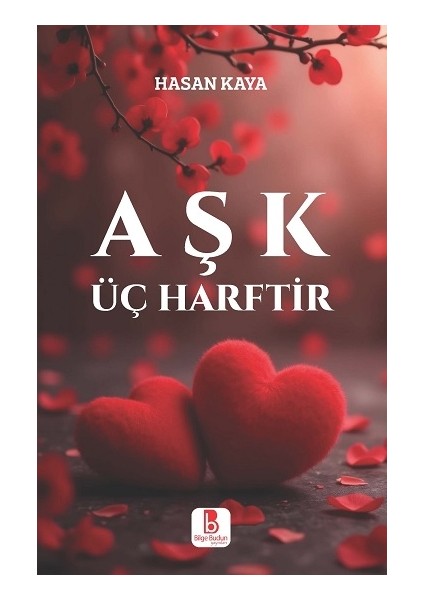 Aşk Üç Harftir