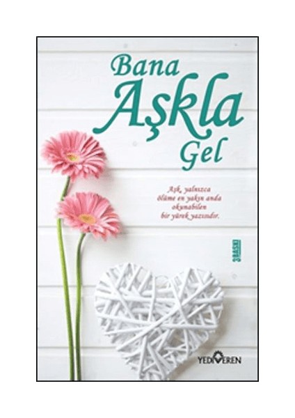 Bana Aşkla Gel