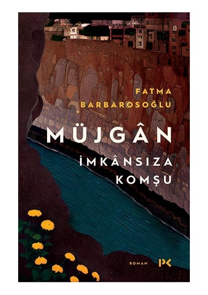 Müjgan: Imkansıza Komşu