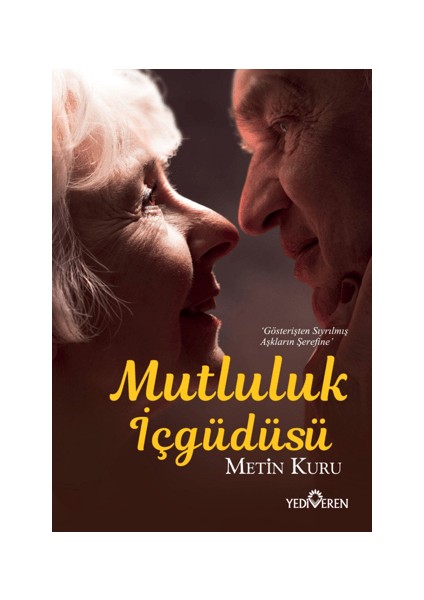 Mutluluk Içgüdüsü