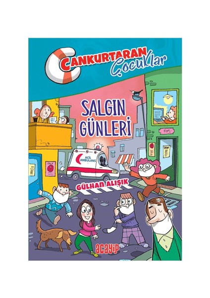 Salgın Günleri;cankurtaran Çocuklar 5