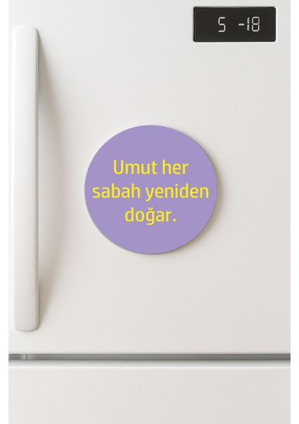 Desenli Temalı Yuvarlak Buzdolabı Magnet – 10X10 cm Umut