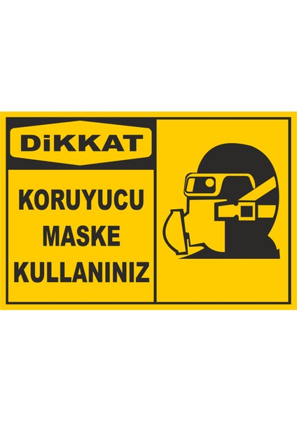 Koruyucu Maske Kullanınız Levhası Tabelası