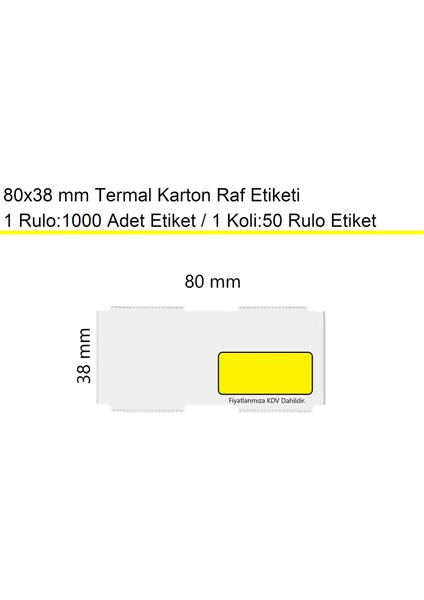 80X38 mm Karton Termal Raf Reyon Etiketi Sarı Çerçeveli 1 Rulo: 1000 Adet Etiket 1 Koli: 50 Rulo Etiket fiyatları