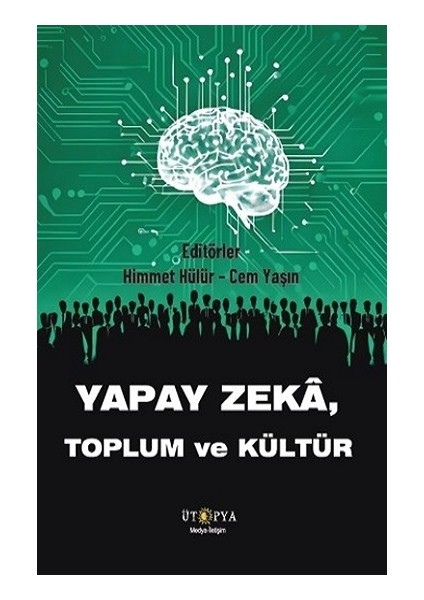 Yapay Zeka, Toplum ve Kültür.