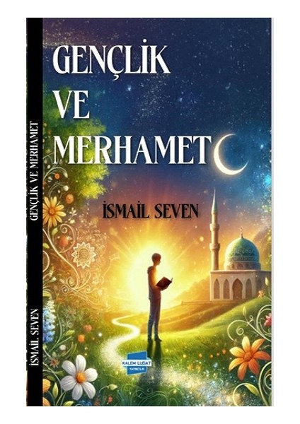 Gençlik ve Merhamet